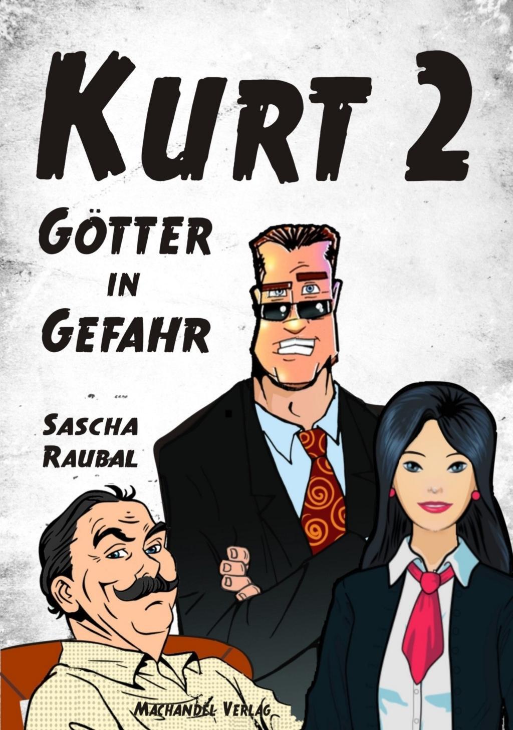 Cover: 9783959590730 | Kurt 2 - Götter in Gefahr | Urban-Fantasy-Krimi, Kurt 2 | Raubal