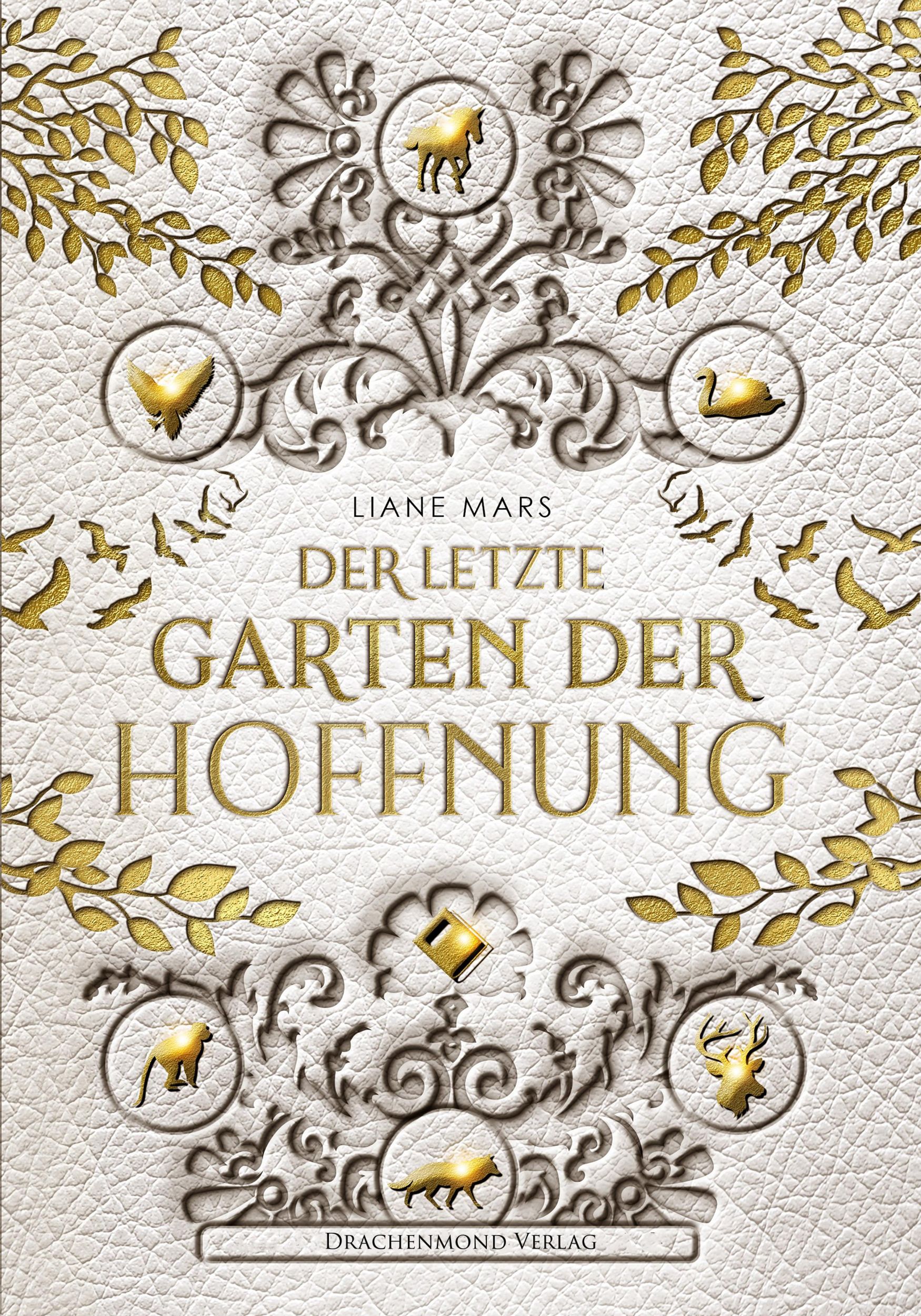 Cover: 9783959915144 | Der letzte Garten der Hoffnung | Liane Mars | Taschenbuch | 295 S.