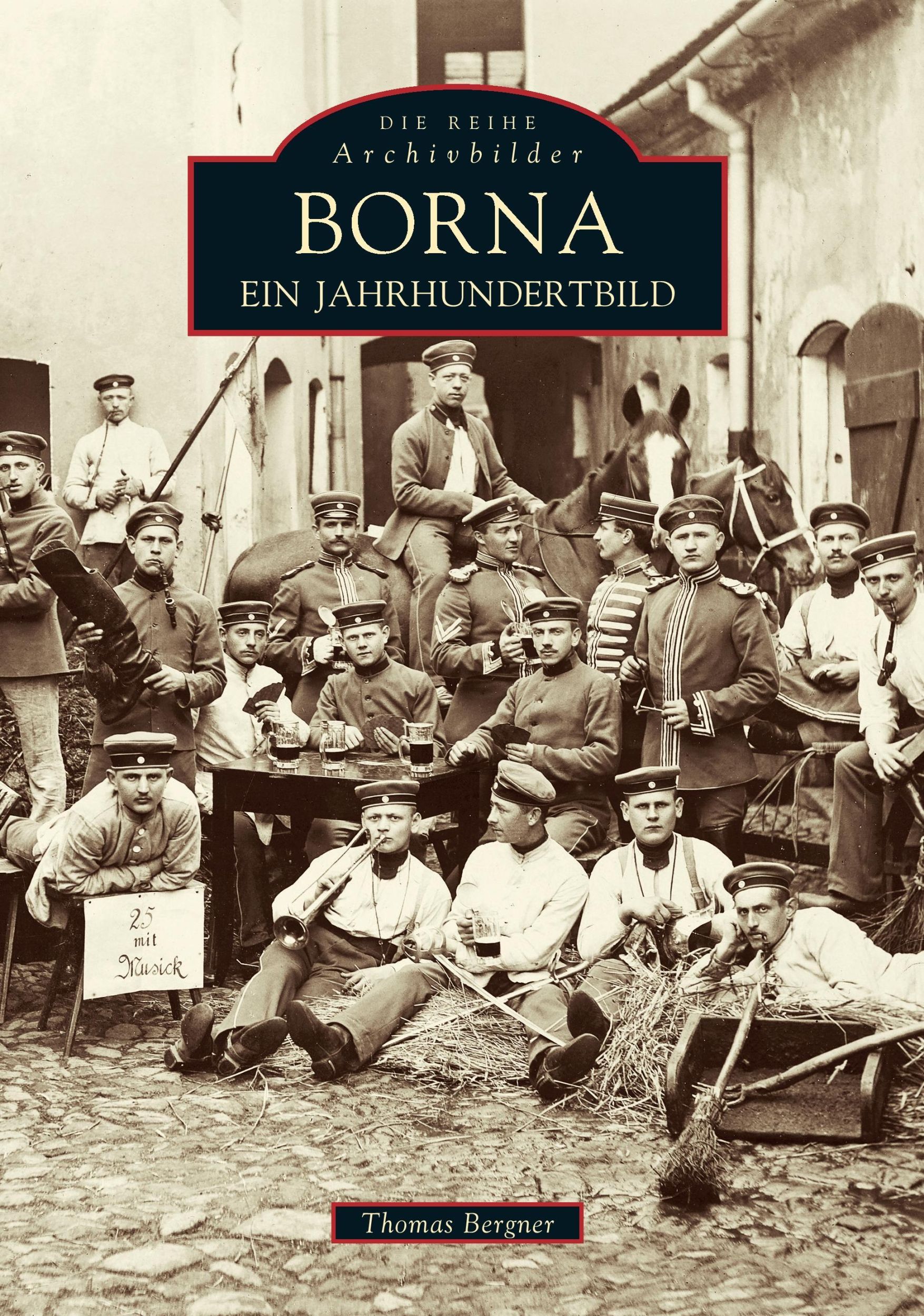 Cover: 9783897021327 | Borna | Ein Jahrhundertbild | Thomas Bergner | Taschenbuch | Paperback