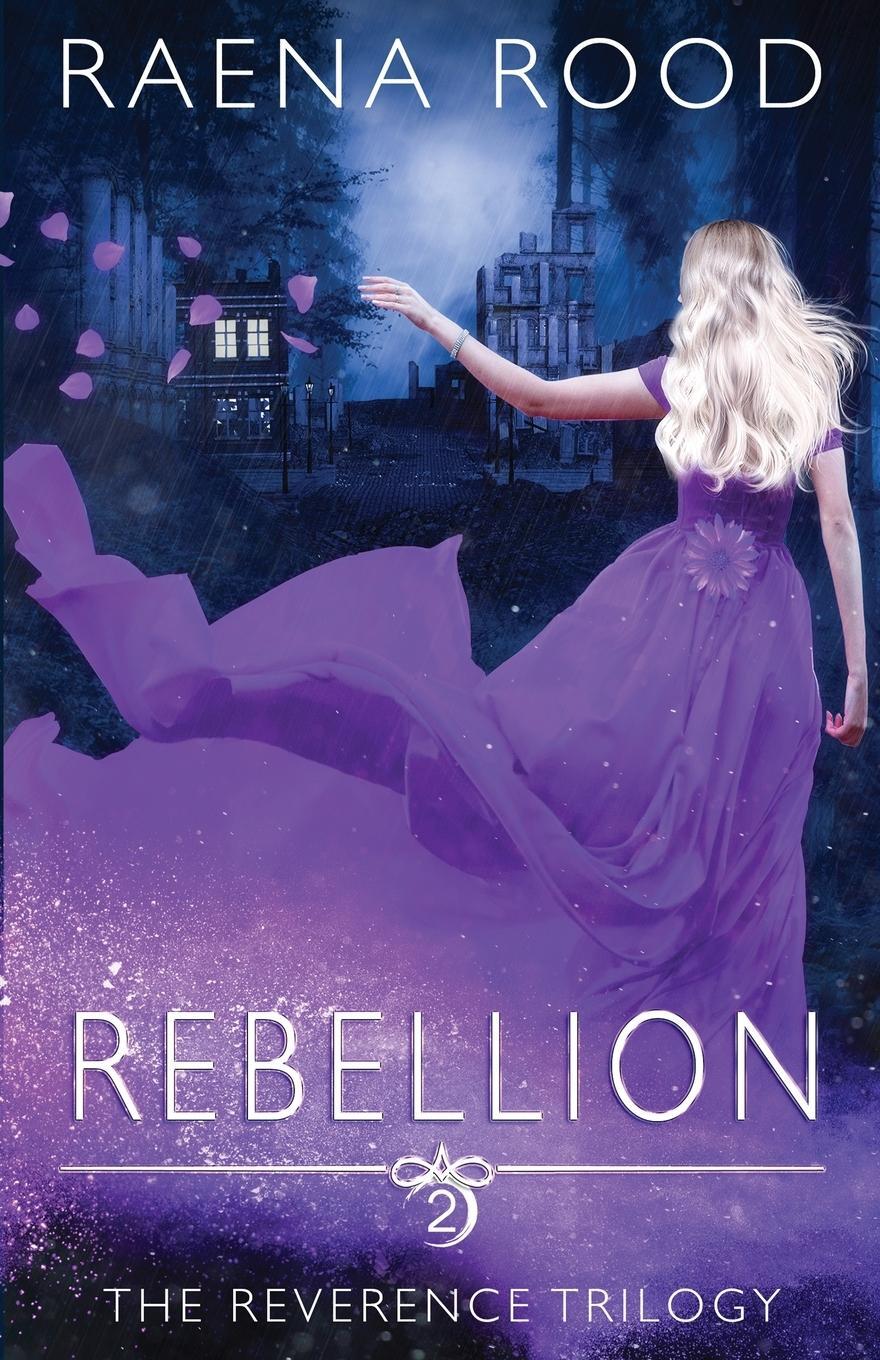 Cover: 9781952431203 | Rebellion | Raena Rood | Taschenbuch | Paperback | Englisch | 2024