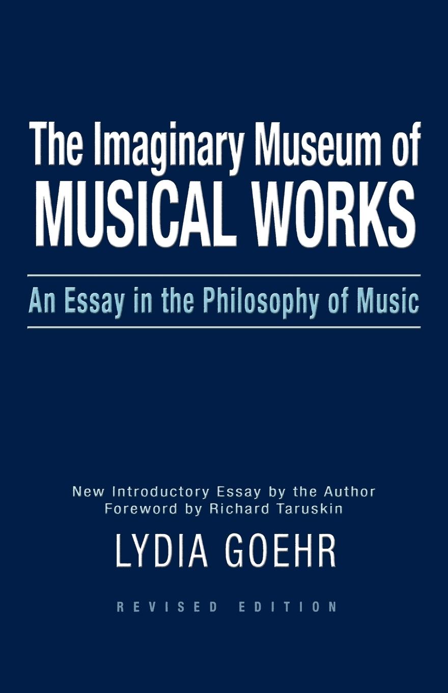 Cover: 9780195324785 | The Imaginary Museum of Musical Works | Lydia Goehr | Taschenbuch