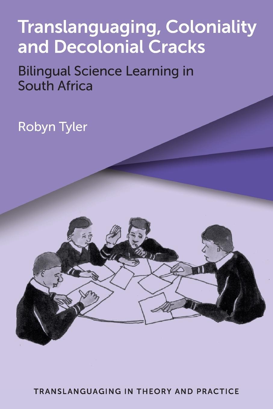 Cover: 9781800413566 | Translanguaging, Coloniality and Decolonial Cracks | Robyn Tyler