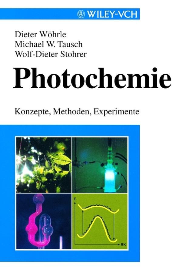 Cover: 9783527295456 | Photochemie | Konzepte, Methoden, Experimente | Dieter Wöhrle (u. a.)