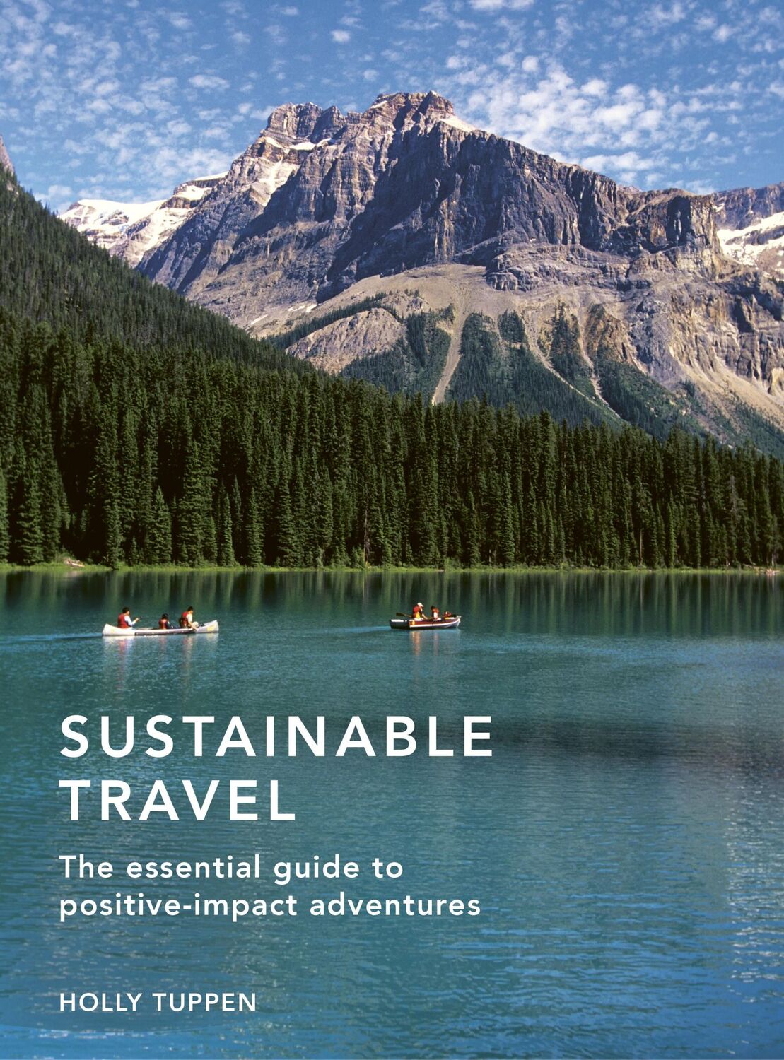 Cover: 9780711256019 | Sustainable Travel | The Essential Guide to Positive Impact Adventures