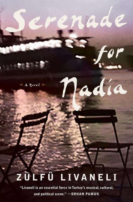 Cover: 9781635420166 | Serenade for Nadia | Zülfü Livaneli | Taschenbuch | Englisch | 2020