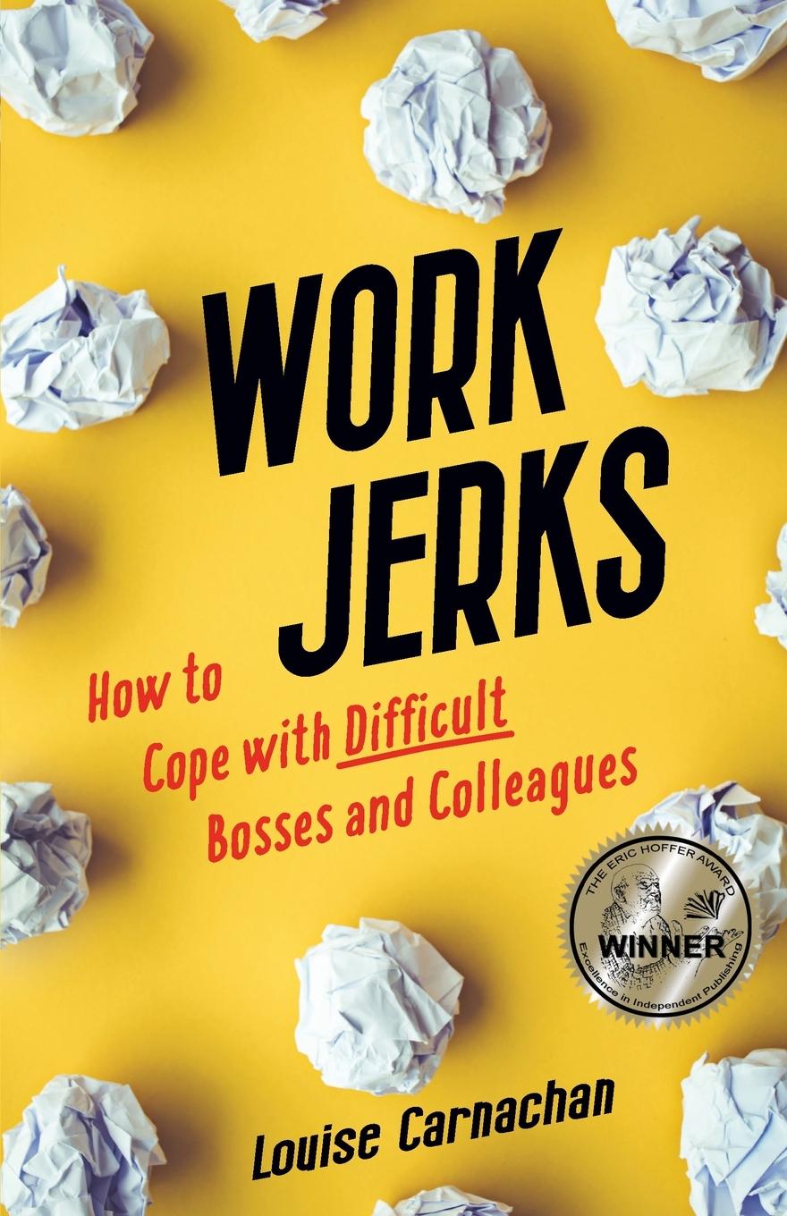 Cover: 9781647423698 | Work Jerks | How to Cope with Difficult Bosses and Colleagues | Buch