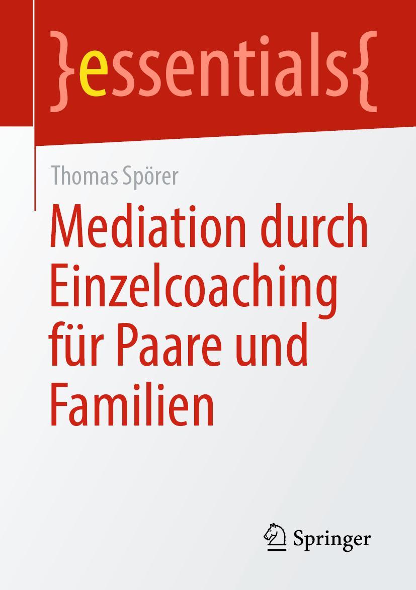 Cover: 9783658333904 | Mediation durch Einzelcoaching für Paare und Familien | Thomas Spörer