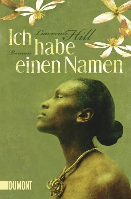 Cover: 9783832162054 | Ich habe einen Namen | Lawrence Hill | Taschenbuch | 575 S. | Deutsch