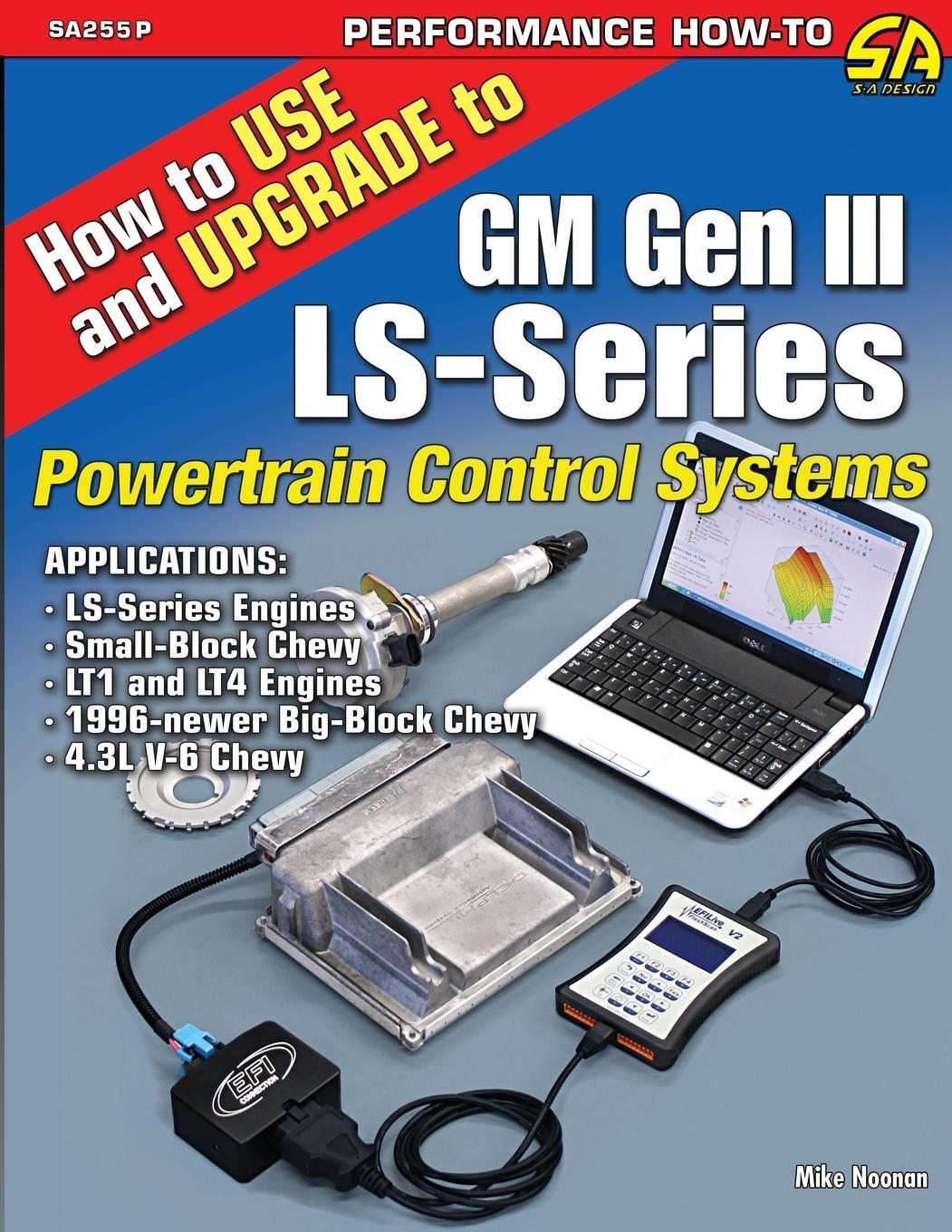 Cover: 9781613258408 | How to Use and Upgrade to GM Gen III LS-Series Powertrain Control...