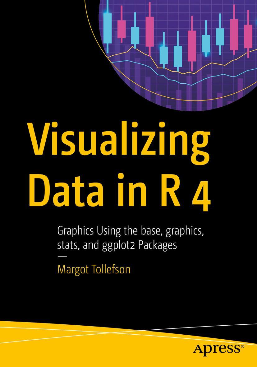 Cover: 9781484268308 | Visualizing Data in R 4 | Margot Tollefson | Taschenbuch | xv | 2021