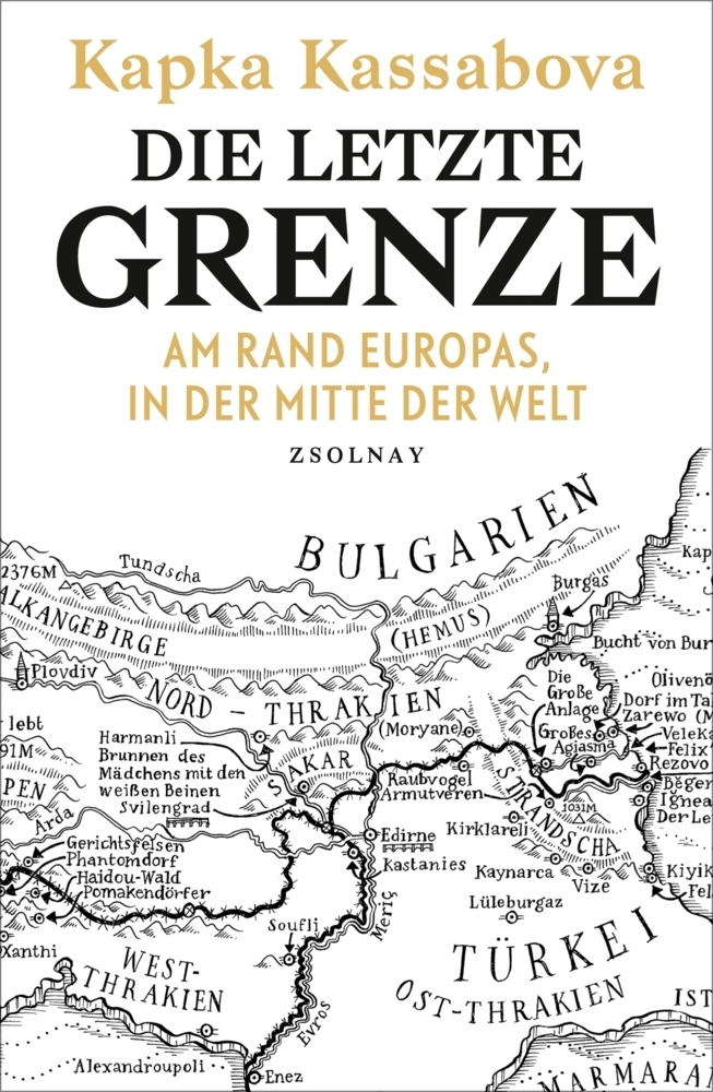 Cover: 9783552059078 | Die letzte Grenze | Am Rand Europas, in der Mitte der Welt | Kassabova