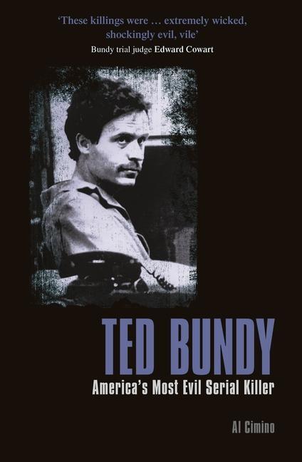 Cover: 9781789505566 | Ted Bundy | America's Most Evil Serial Killer | Al Cimino | Buch