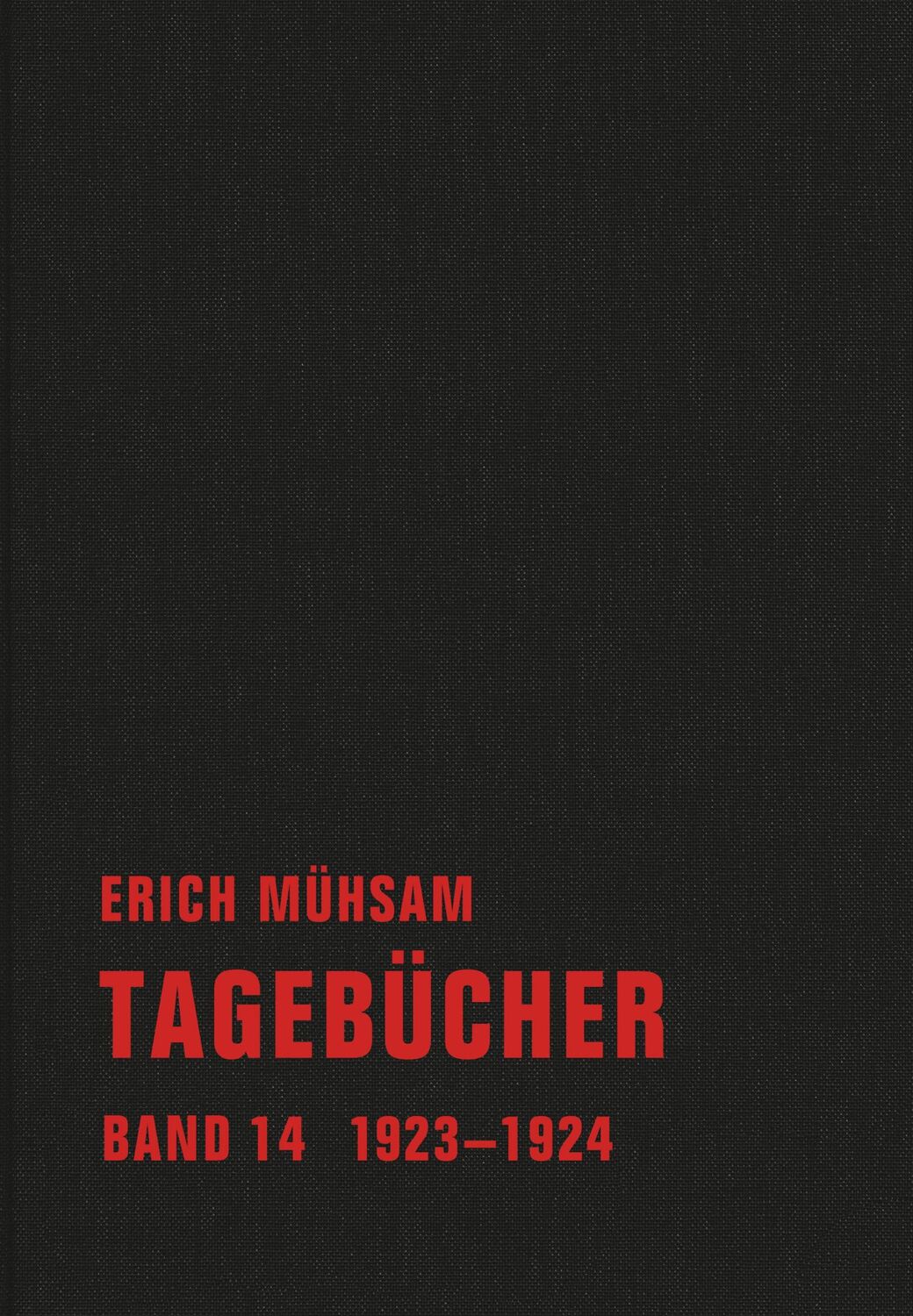 Cover: 9783940426901 | Tagebücher | Band 14. 1923-1924 | Erich Mühsam | Buch | 520 S. | 2019