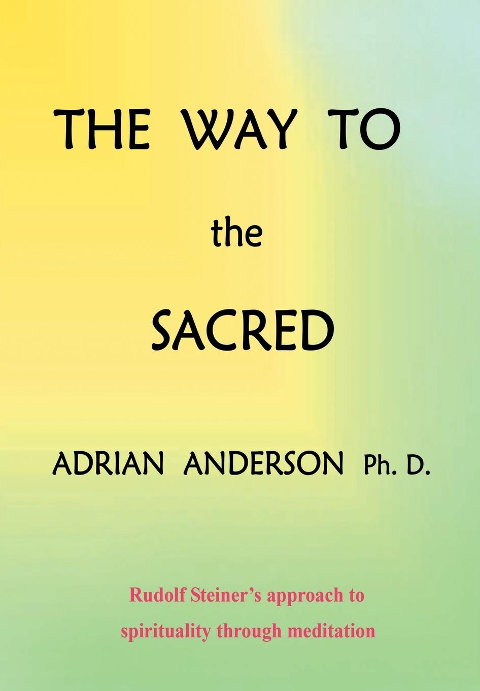 Cover: 9780958134101 | The Way to the Sacred | Adrian Anderson | Taschenbuch | Englisch