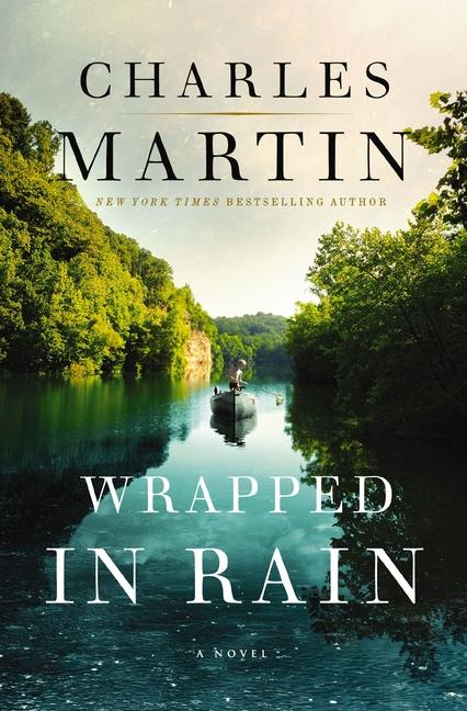 Cover: 9780785239512 | Wrapped in Rain | Charles Martin | Taschenbuch | Englisch | 2020