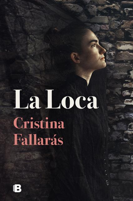 Cover: 9788466670906 | La Loca / The Mad | Cristina Fallarás | Taschenbuch | Spanisch | 2022