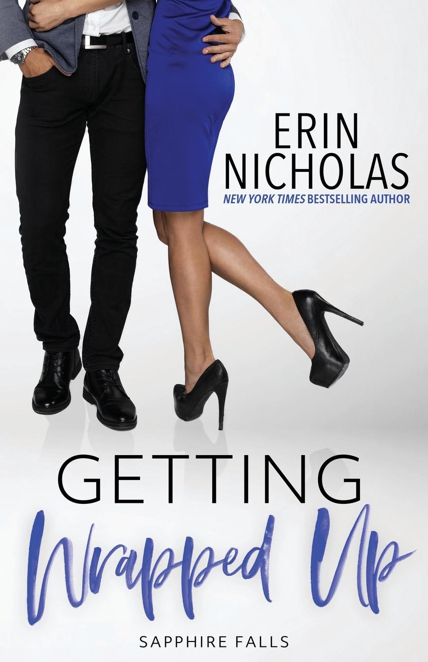 Cover: 9780986324512 | Getting Wrapped Up (Sapphire Falls) | Erin Nicholas | Taschenbuch