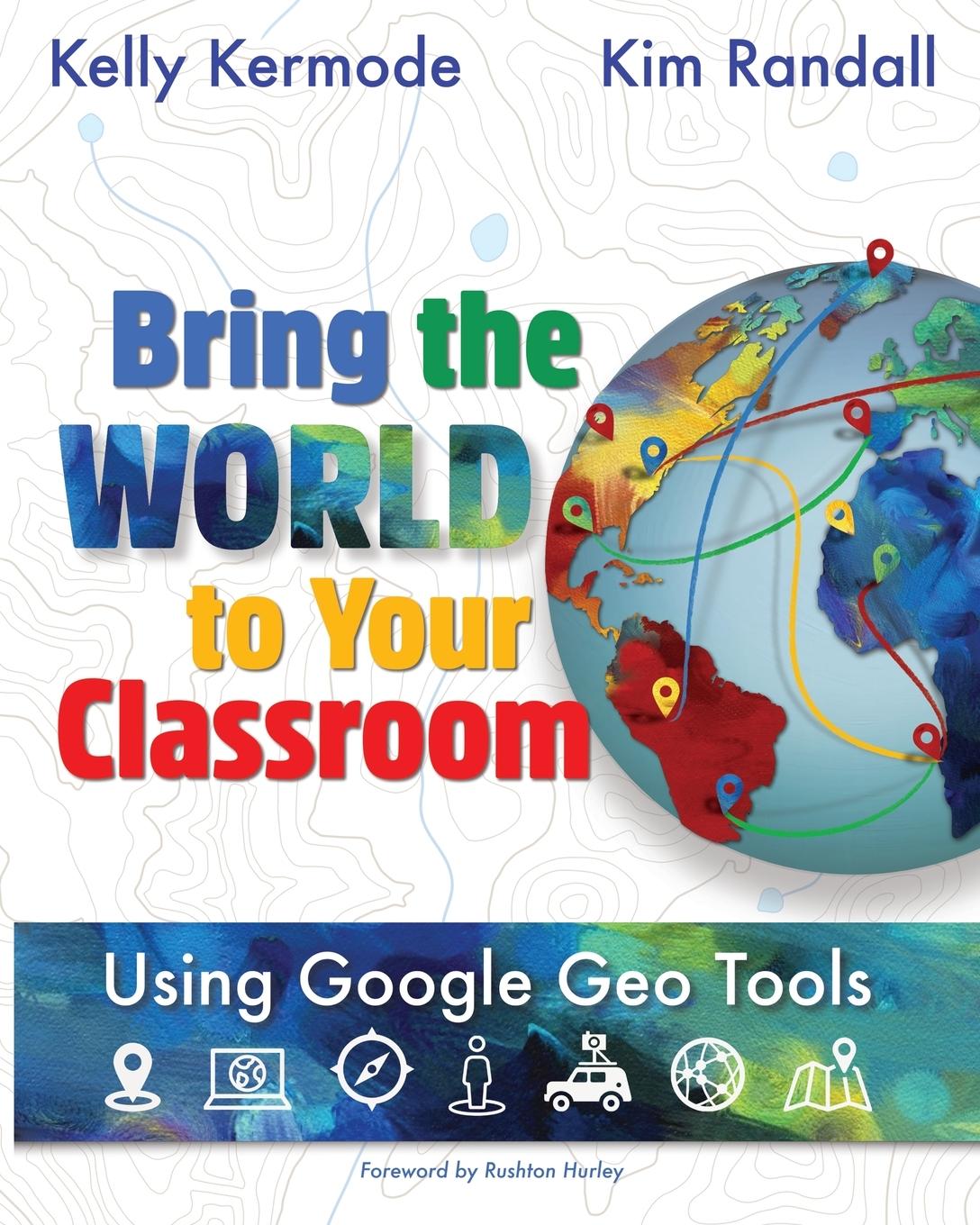 Cover: 9781949791334 | Bring the World to Your Classroom | Kelly Kermode (u. a.) | Buch