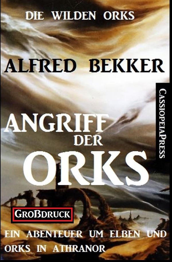 Cover: 9783753136288 | Angriff der Orks: Die wilden Orks 1 | Großdruck | Alfred Bekker | Buch