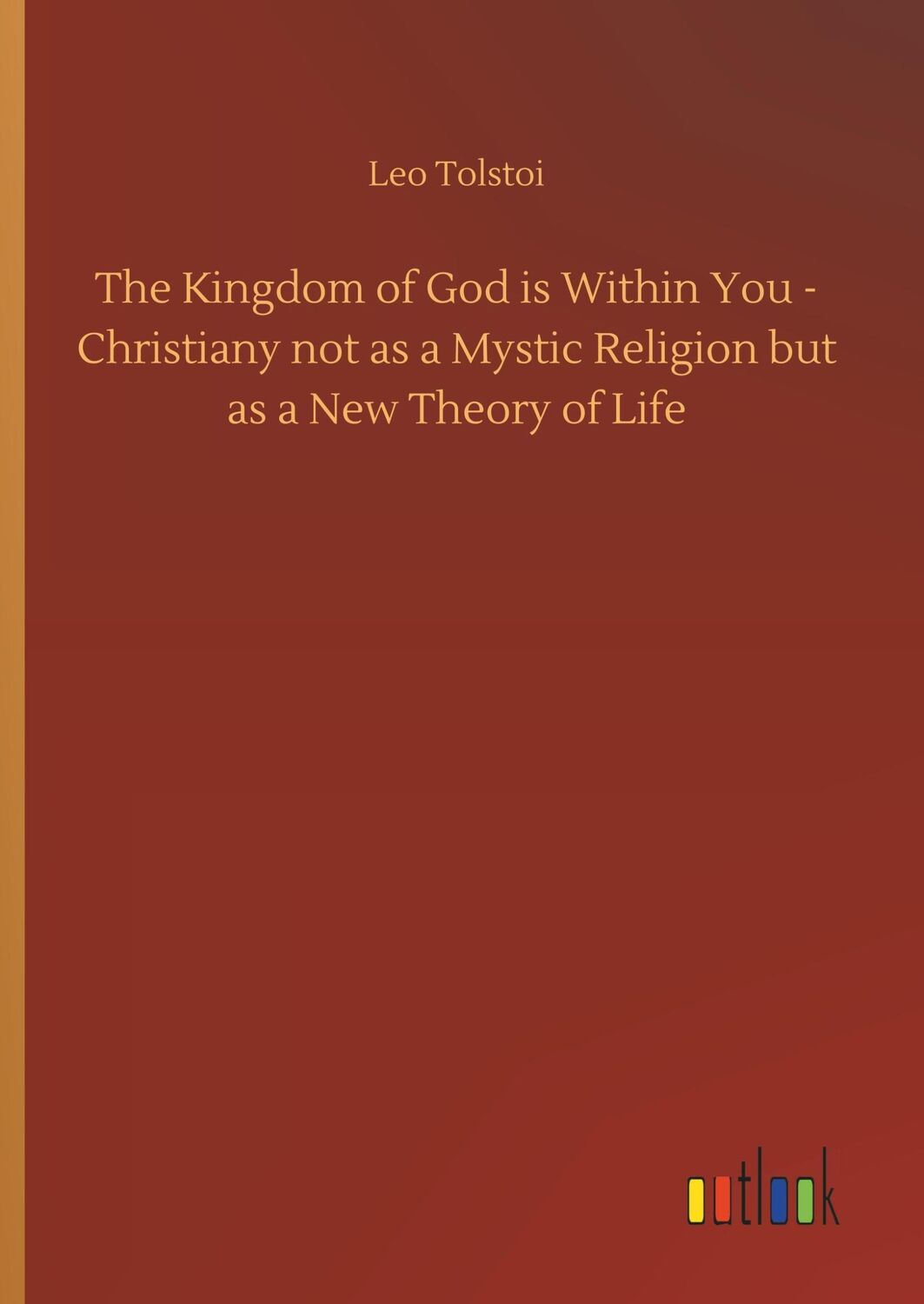 Cover: 9783732632411 | The Kingdom of God is Within You - Christiany not as a Mystic...