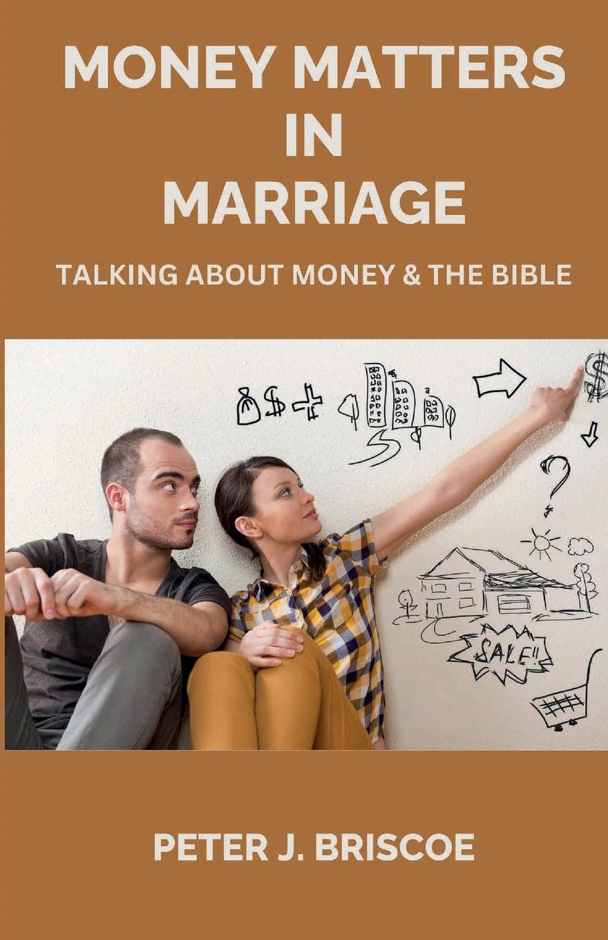 Cover: 9789083228587 | MONEY MATTERS IN MARRIAGE | Peter J. Briscoe | Taschenbuch | Englisch