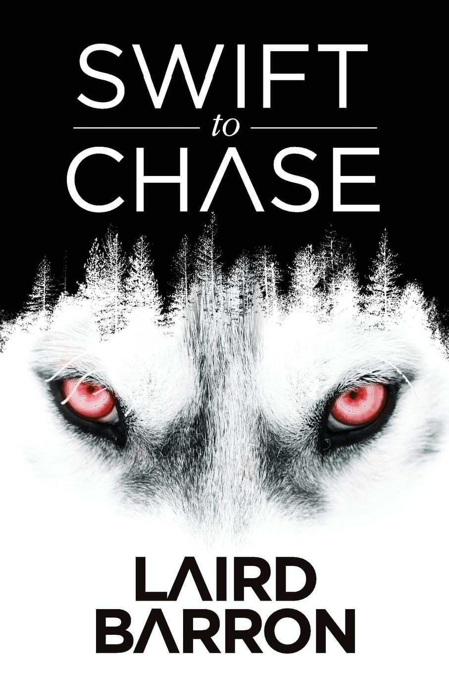 Cover: 9781945373053 | Swift to Chase | Laird Barron | Taschenbuch | Paperback | Englisch