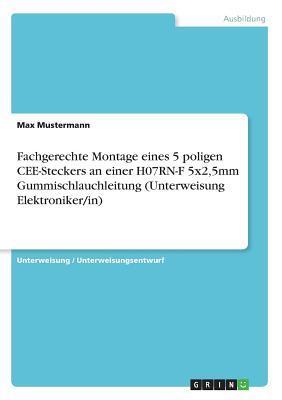 Cover: 9783668749290 | Fachgerechte Montage eines 5 poligen CEE-Steckers an einer H07RN-F...