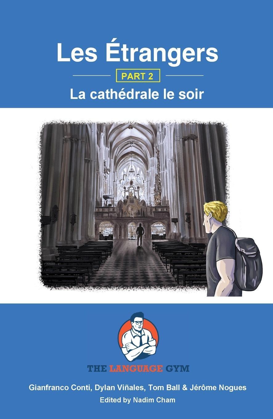 Cover: 9783949651496 | Les Étrangers - Book 2 - La cathédrale le soir | Gianfranco Conti