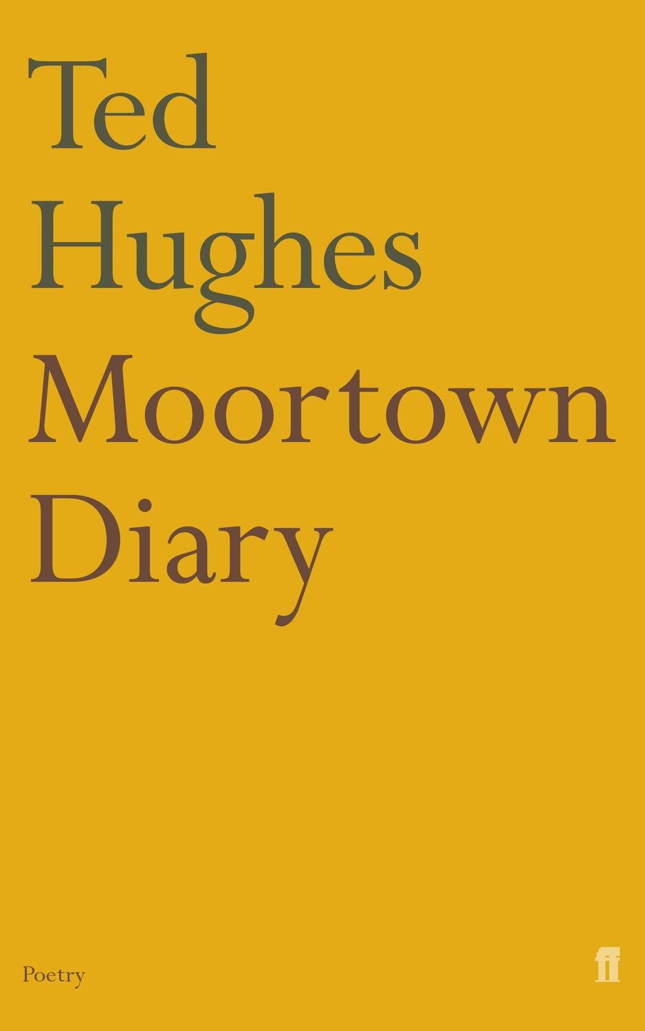 Cover: 9780571231805 | Moortown Diary | Ted Hughes | Taschenbuch | Kartoniert / Broschiert