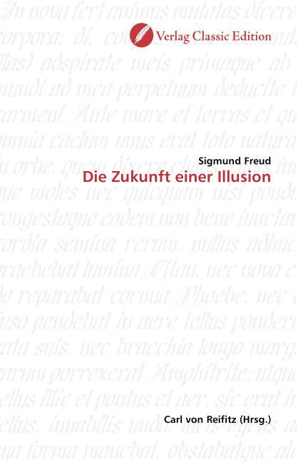 Cover: 9783869321196 | Die Zukunft einer Illusion | Sigmund Freud | Taschenbuch | Deutsch