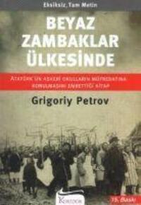 Cover: 9789944983990 | Beyaz Zambaklar Ülkesinde | Eksiksiz, Tam Metin | Grigory Petrov