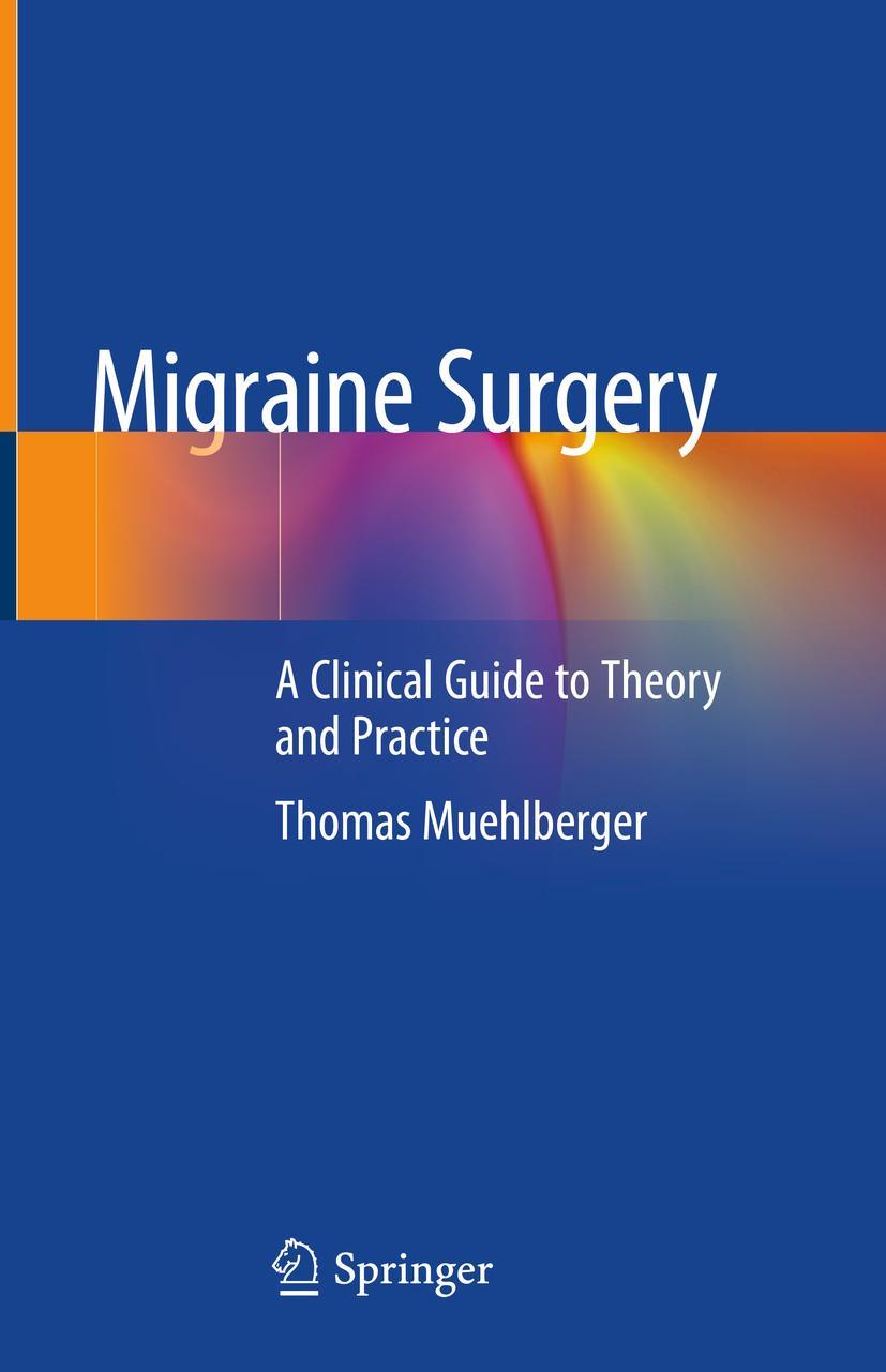 Cover: 9783319781167 | Migraine Surgery | A Clinical Guide to Theory and Practice | Buch | x