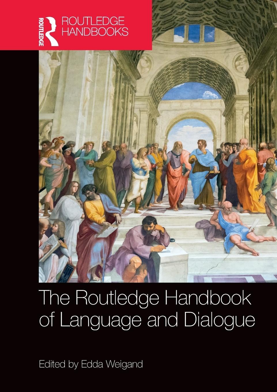 Cover: 9781032402154 | The Routledge Handbook of Language and Dialogue | Edda Weigand | Buch