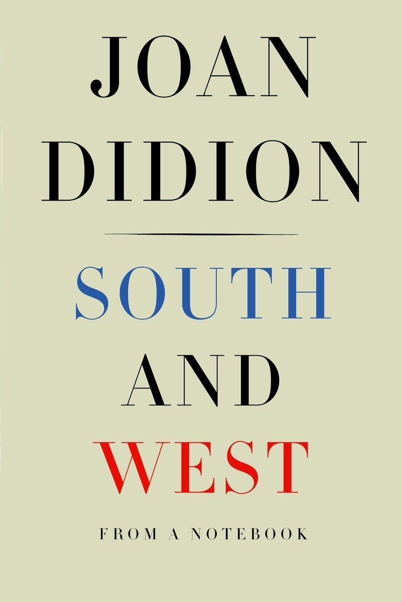 Cover: 9781524732790 | South and West | From a Notebook | Joan Didion | Buch | 132 S. | 2017