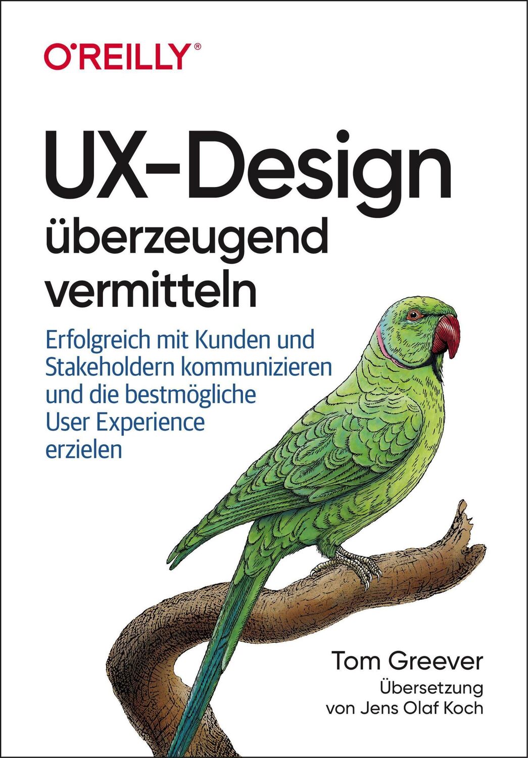 Cover: 9783960091585 | UX-Design überzeugend vermitteln | Tom Greever | Taschenbuch | 256 S.