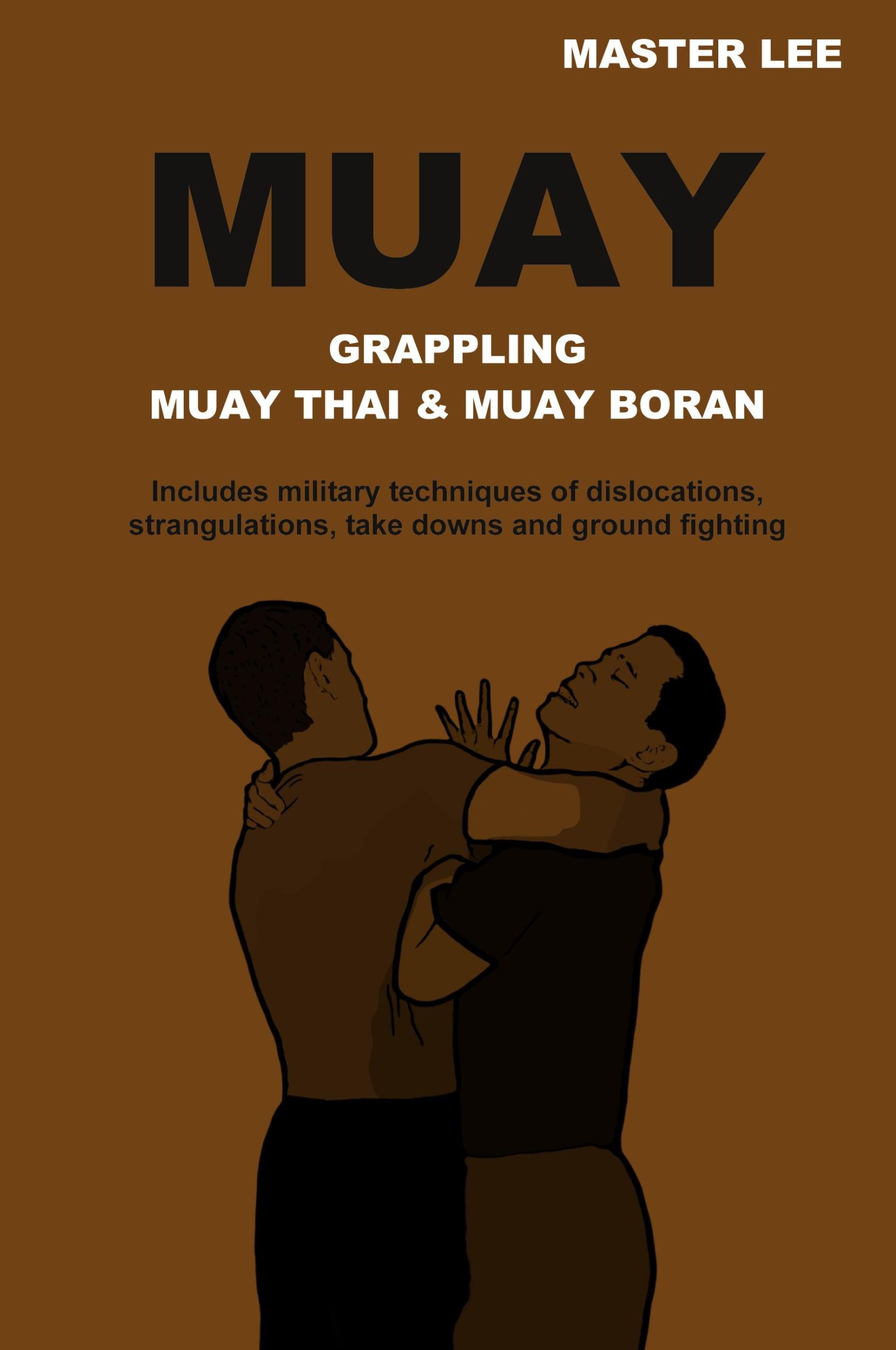 Cover: 9781447784012 | MUAY | Grappling - Muay Thai &amp; Muay Boran | Master Lee | Taschenbuch