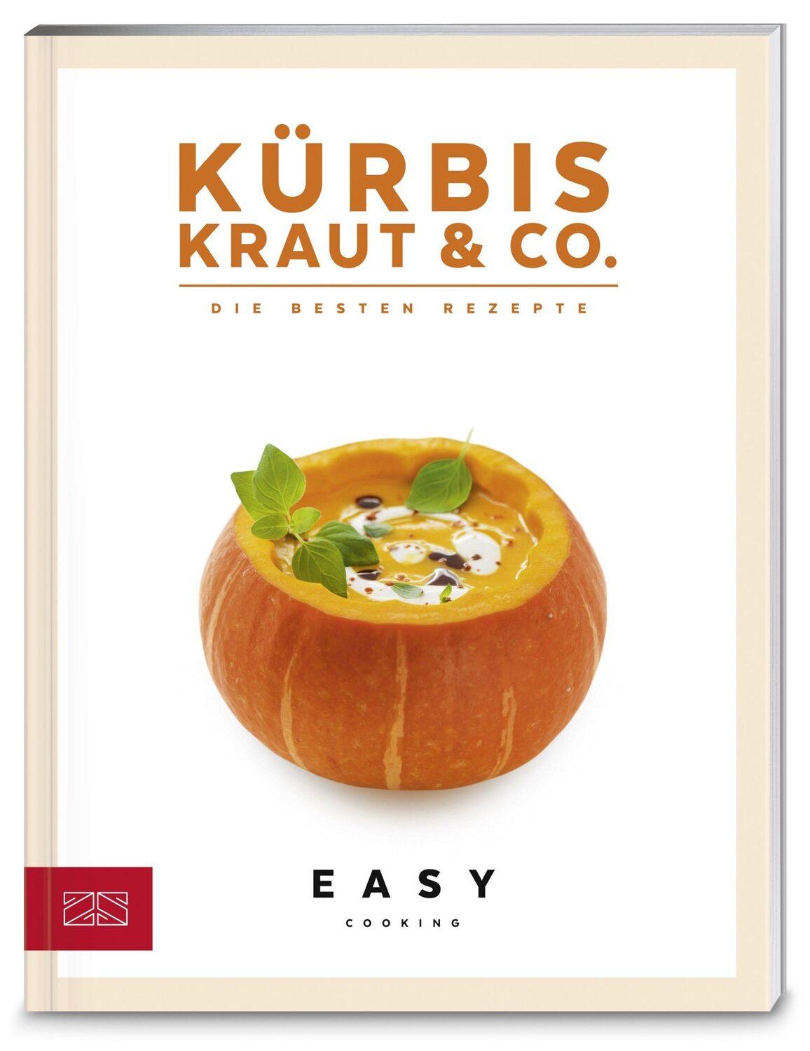 Cover: 9783898836005 | Kürbis, Kraut &amp; Co. | ZS-Team | Taschenbuch | Easy Kochbücher | 128 S.