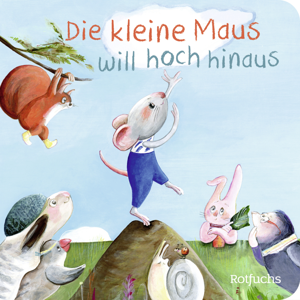 Cover: 9783499011009 | Die kleine Maus will hoch hinaus | Katja Reider | Buch | Deutsch