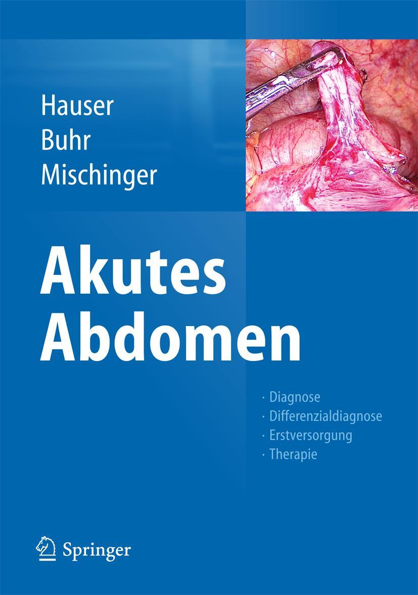 Cover: 9783709114728 | Akutes Abdomen | Hubert Hauser (u. a.) | Buch | xxx | Deutsch | 2016