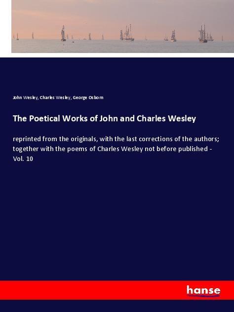 Cover: 9783337482138 | The Poetical Works of John and Charles Wesley | John Wesley (u. a.)