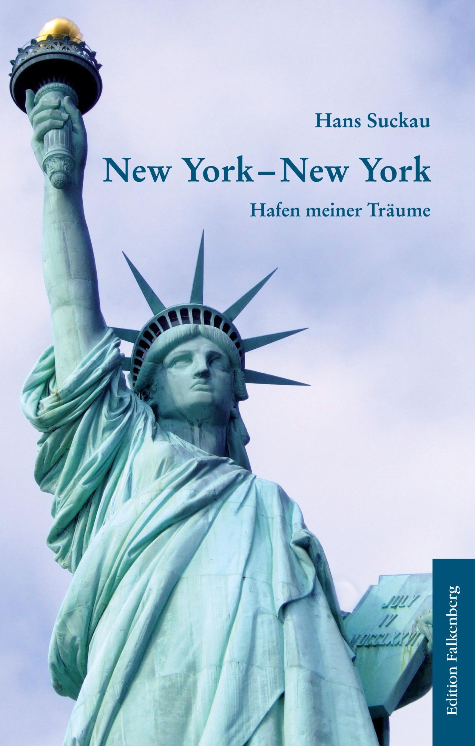 Cover: 9783954941179 | New York, New York | Hafen meiner Träume | Hans Suckau | Taschenbuch