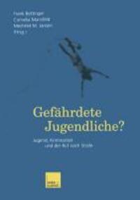 Cover: 9783810031778 | Gefährdete Jugendliche? | Jugend, Kriminalität und der Ruf nach Strafe