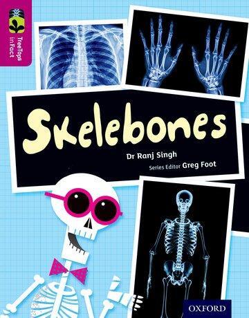 Cover: 9780198306467 | Oxford Reading Tree TreeTops inFact: Level 10: Skelebones | Ranj Singh