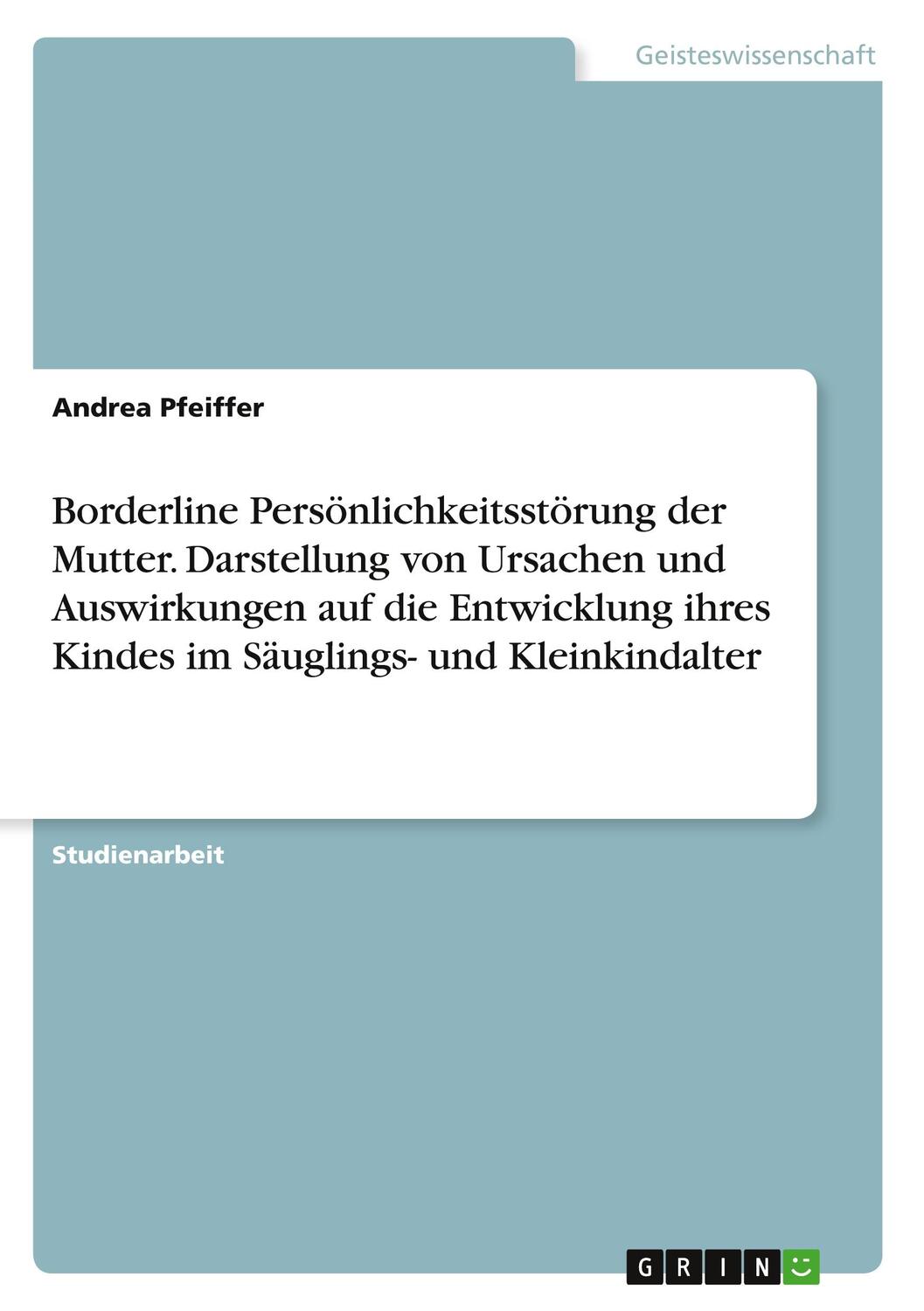 Cover: 9783346525611 | Borderline Persönlichkeitsstörung der Mutter. Darstellung von...