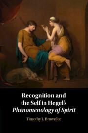 Cover: 9781009096904 | Recognition and the Self in Hegel's Phenomenology of Spirit | Brownlee