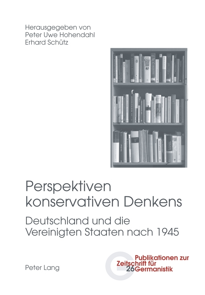 Cover: 9783034311397 | Perspektiven konservativen Denkens | Peter Uwe Hohendahl (u. a.)