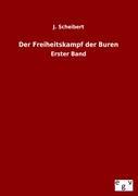 Cover: 9783863829421 | Der Freiheitskampf der Buren | Erster Band | J. Scheibert | Buch