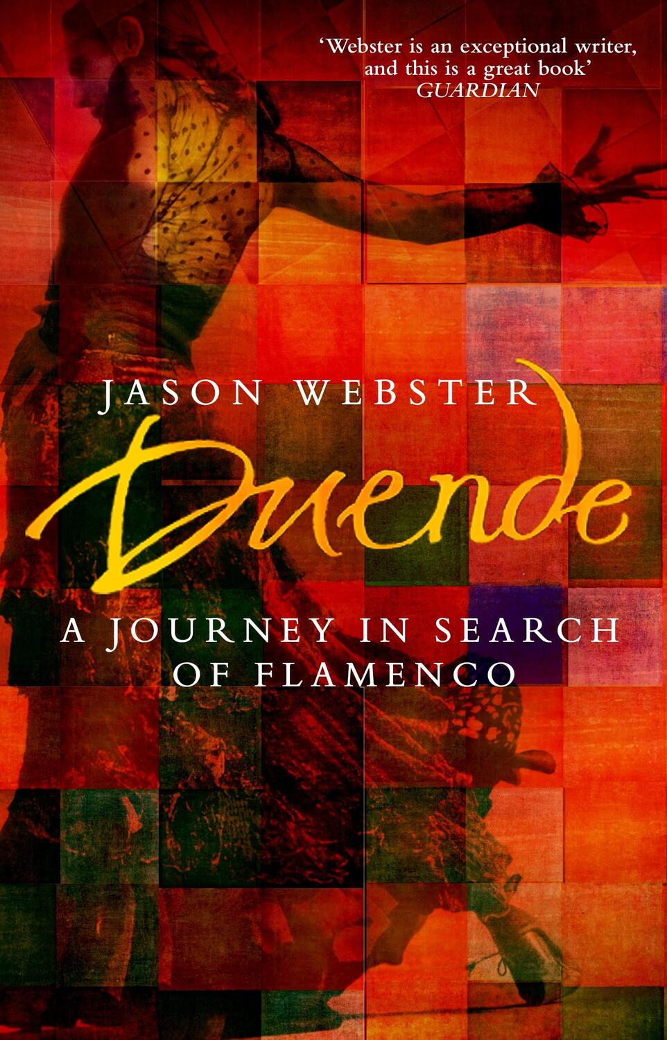 Cover: 9780552999977 | Duende | A Journey In Search Of Flamenco | Jason Webster | Taschenbuch