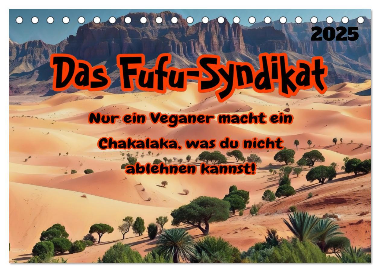 Cover: 9783457210369 | Das FUFU-Syndikat (Tischkalender 2025 DIN A5 quer), CALVENDO...