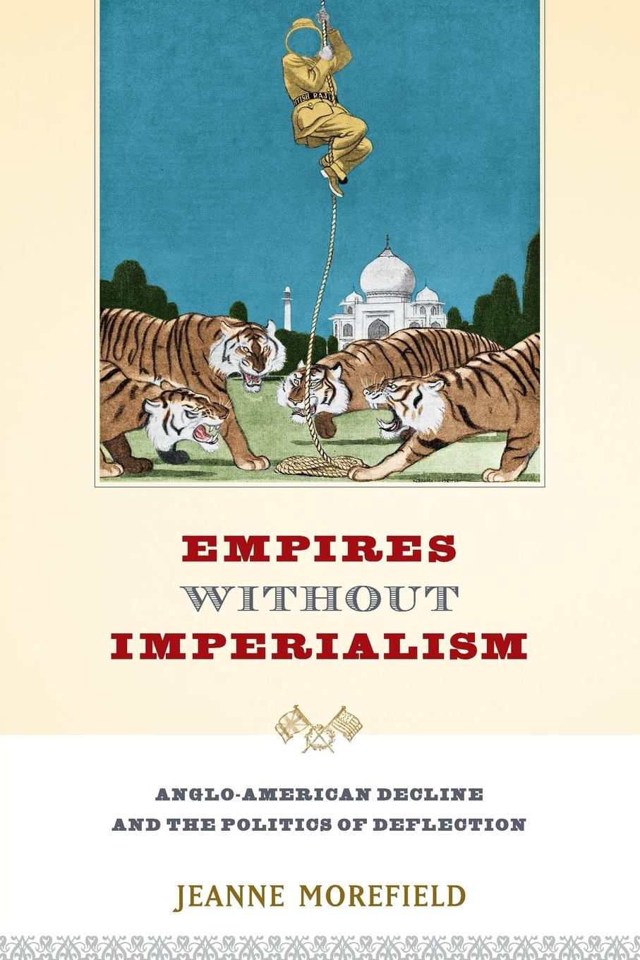 Cover: 9780199387250 | Empires Without Imperialism | Jeanne Morefield | Taschenbuch | 2014